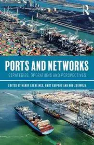 Ports and Networks : Strategies, Operations and Perspectives
