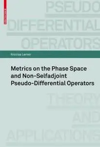 Metrics on the phase space and non-selfadjoint pseudo-differential operators