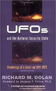 UFOs and the National Security State: Chronology of a Coverup, 1941-1973