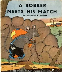 Burgess, Thornton W. - A Robber Meets His Match