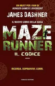James Dashner - Maze Runner. Il codice