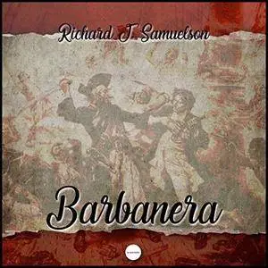 Richard J. Samuelson - Barbanera [Audiobook]