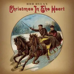 Bob Dylan - Christmas In The Heart (2009/2014) [Official Digital Download]
