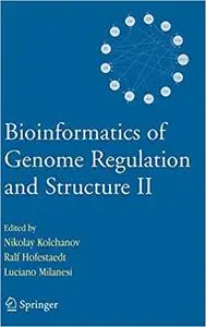 Bioinformatics of Genome Regulation and Structure II (Repost)