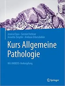 Kurs Allgemeine Pathologie: Mit AMBOSS-Verknüpfung (repost)