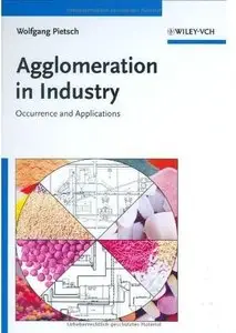 Agglomeration in Industry: Occurence and Applications [Repost]