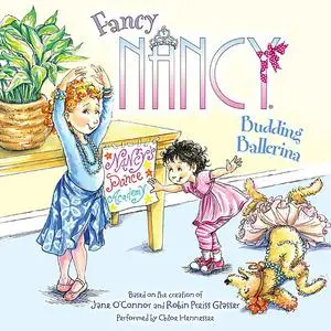 «Fancy Nancy: Budding Ballerina» by Jane O'Connor