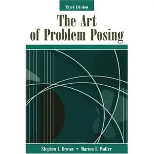 The Art of Problem Posing (Repost)