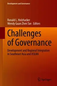Challenges of Governance: Development and Regional Integration in Southeast Asia and ASEAN