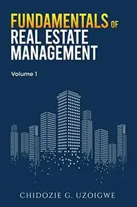 Fundamentals of Real Estate management : Volume one