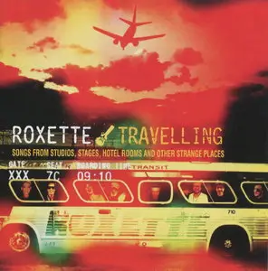 Roxette - Travelling (2012)