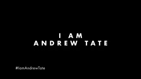 CH4. - I Am Andrew Tate (2023)