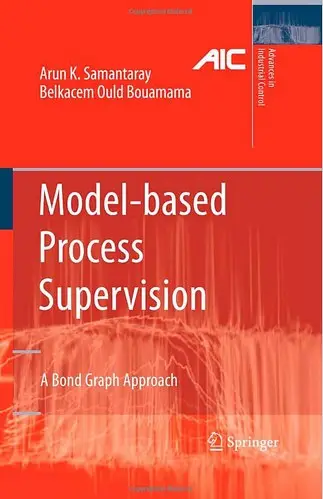 Model-based Process Supervision: A Bond Graph Approach