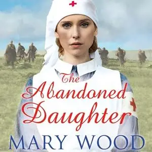 «The Abandoned Daughter» by Mary Wood