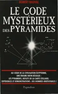 Robert Bauval, "Le code mystérieux des pyramides"