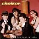 Skulker - The Double Life - 2003
