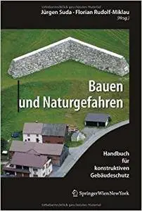 Bauen und Naturgefahren: Handbuch für konstruktiven Gebäudeschutz (Repost)