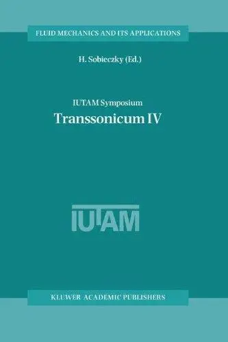 IUTAM Symposium Transsonicum IV: Proceedings of the IUTAM Symposium held in Göttingen, Germany, 2–6 September 2002