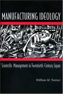 Manufacturing Ideology