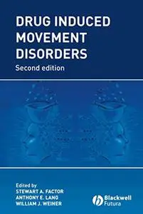 Drug Induced Movement Disorders, Second Edition