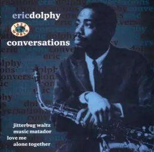 Eric Dolphy - Conversations