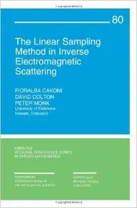 The Linear Sampling Method in Inverse Electromagnetic Scattering 