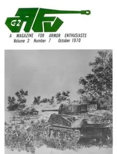 AFV-G2: A Magazine For Armor Enthusiasts Vol.2 No.7 (1970-10)