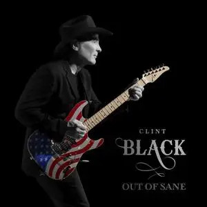Clint Black - Out of Sane (2020)