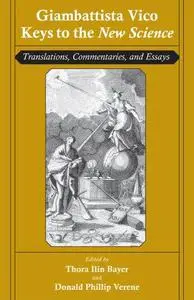 Giambattista Vico: Keys to the "New Science": Translations, Commentaries, and Essays