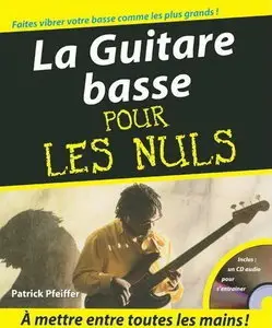La Guitare basse pour les nuls (with audio CD) (repost)