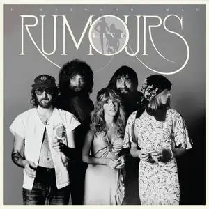 Fleetwood Mac - Rumours Live (Live at the Fabulous Forum, Inglewood, CA, 08/29/77) (2023)