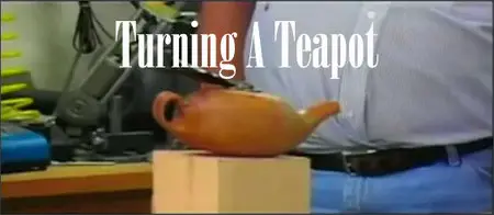 Woodturning - Turning A Teapot