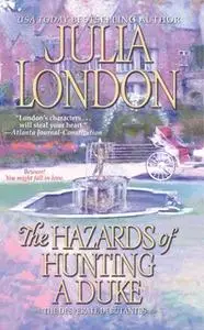 «The Hazards of Hunting a Duke» by Julia London