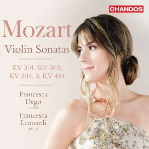 Francesca Dego & Francesca Leonardi - Mozart: Violin Sonatas KV. 301, KV. 303, KV. 305, KV. 454 (2022)