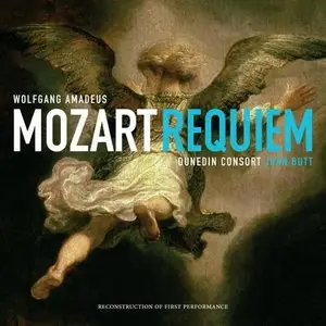 Dunedin Consort under John Butt - Wolfgang Amadeus Mozart: Requiem (Reconstruction of First Performance) (2014)