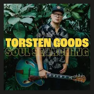 Torsten Goods - Soul Searching (2023)