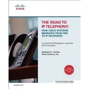 The Road to IP Telephony: How Cisco Systems Migrated from PBX to IP Telephony (Repost)