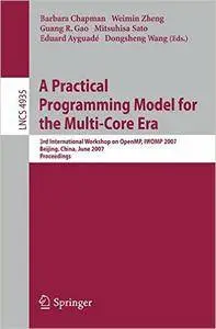 A Practical Programming Model for the Multi-Core Era