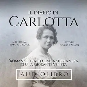 «Il diario di Carlotta» by Romano Lucio Zanon