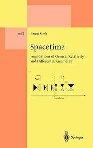 Spacetime: Foundations of General Relativity and Differential Geometry