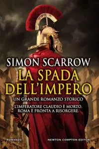 Simon Scarrow - La spada dell'impero