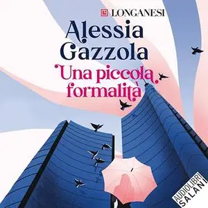 «Una piccola formalità» by Alessia Gazzola