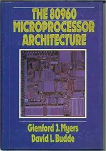 The 80960 Microprocessor Architecture