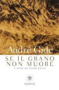 André Gide - Se il grano non muore