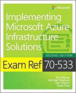 Exam Ref 70-533 Implementing Microsoft Azure Infrastructure Solutions (Repost)