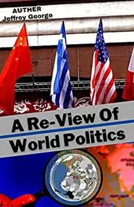 A Re-View Of World Politics