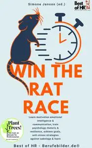 «Win the Rat Race» by Simone Janson