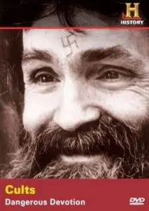 History Channel - Cults : Dangerous Devotion