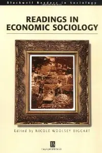 Readings in Economic Sociology (repost)