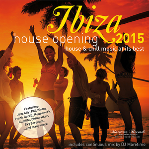 Various Artists - Ibiza House Opening 2015: House and Chillout Music at Its Best (2015)